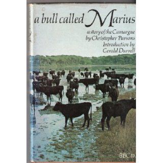 A BULL CALLED MARIUS CHRISTOPHER PARSONS Books