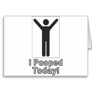 I pooped today greeting cards