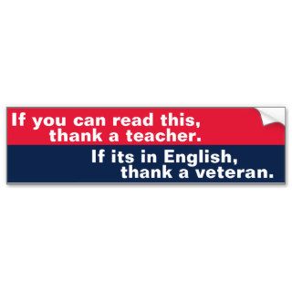 If You Can Read This (veteran) Bumper Sticker