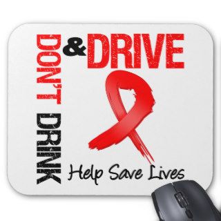 Don't Drink and Drive Mouse Pad