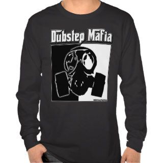 DUBSTEP Mafia Dub Step music Dubstep clothing gear T Shirt
