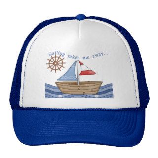 Sailing Takes Me Away Hat