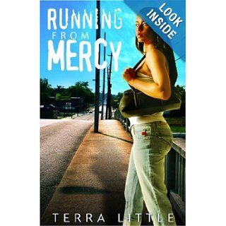 Running from Mercy Terra Little 9780978572105 Books