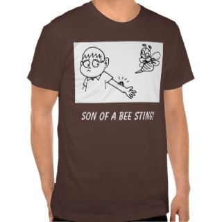Son Of A Bee Sting Tshirt