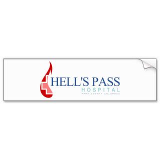 Hell's Pass Hospital, Park County CO Bumper Stickers