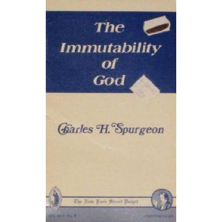 The Immutability of God C. H. (Charles Haddon) Spurgeon Books