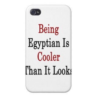 Being Egyptian Is Cooler Than It Looks iPhone 4/4S Case