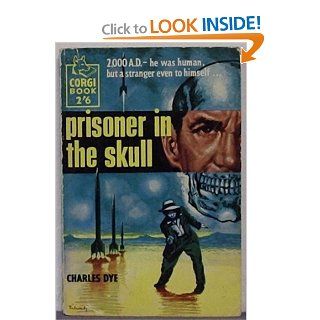 Prisoner in the Skull (Corgi S486) Charles Dye Books