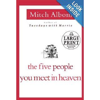 The Five People You Meet in Heaven (Random House Large Print) Mitch Albom 9780739377451 Books