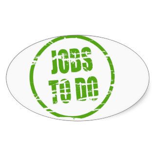 Rubber stamp effect "Jobs to do" Oval Stickers