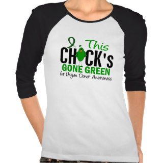 ORGAN DONATION Chick Gone Green Tees