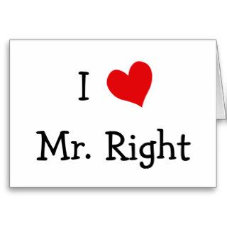I Love Mr. Right Cards