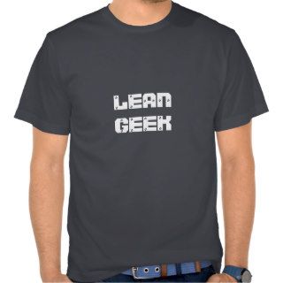"LEAN GEEK" T Shirt