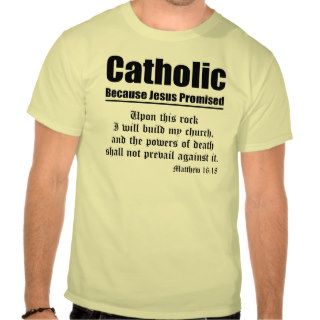 Catholic Promise T Shirts