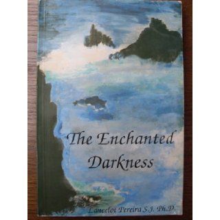 The enchanted darkness Lancelot Pereira Books