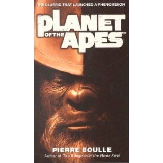 Planet of the Apes Planet of the Apes Pierre Boulle Books