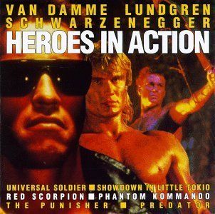 Van Damme, Lundgren, Schwarzenegger Heroes In Action (Film Score Anthology) Music