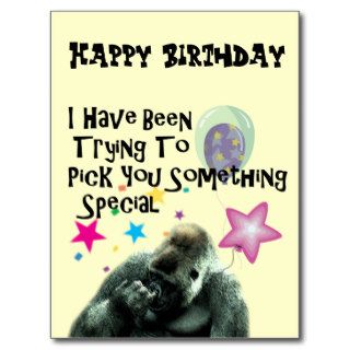 Funny Gorilla Humor Birthday Gift Post Cards