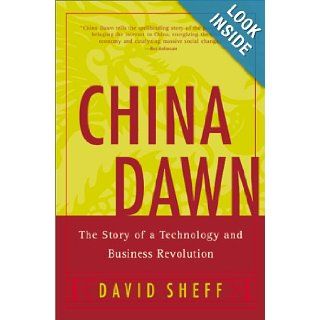 China Dawn The Story of a Technology and Business Revolution David Sheff 9780060005993 Books