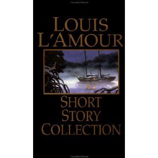 Loius L'Amour Short Story Collection Louis L'Amour 9780553674415 Books