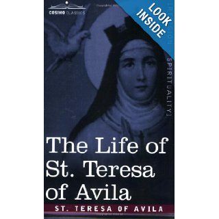 The Life of St. Teresa of Avila St. Teresa of Avila, David Lewis 9781602060258 Books