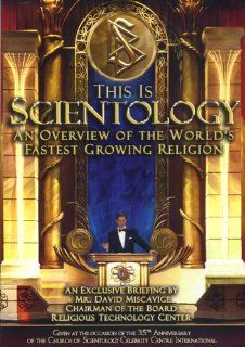 This Is Scientology An Overview of the World's Fastest Growing Religion Mr. David Miscavige Movies & TV