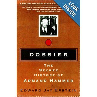 Dossier The Secret History of Armand Hammer Edward Jay Epstein Books