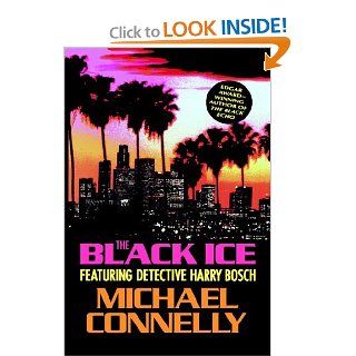 The Black Ice (Harry Bosch) Michael Connelly 9780316153829 Books