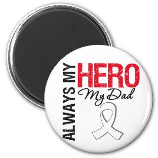 Lung  & Bone Cancer   Always My Hero My Dad Magnets