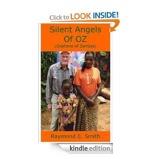 Silent Angels of OZ eBook Raymond Smith Kindle Store