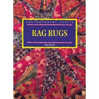 Contemporary Crarts Rag Rugs (Contemporary Crafts) Ann Davies 9781853688607 Books