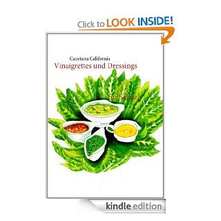 Vinaigrettes und Dressings fr Salate (German Edition) eBook Cayetana California Kindle Store