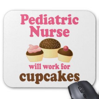 Funny Pediatric Nurse Mousepad