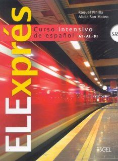 ELExpres. Curso intensivo de espanol. Alumno+CD 2 (Spanish Edition) Raquel Pinilla, Alicia San Mateo 9788497784184 Books
