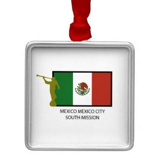 MEXICO MEXICO CITY SOUTH MISSION CTR LDS CHRISTMAS TREE ORNAMENT