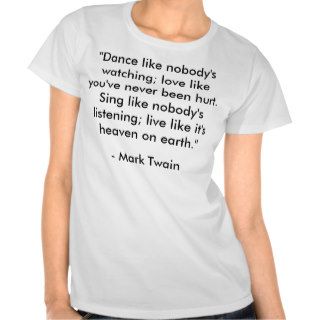 "Dance like nobody's watching" T shirt