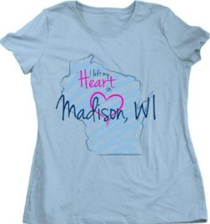 I Left my Heart in Madison, WI Ladies' T shirt  Wisconsin Pride Fashion T Shirts Clothing