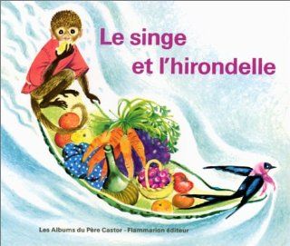 Le Singe et l'Hirondelle 9782081601147 Books