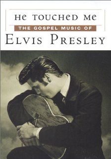 He Touched Me   The Gospel Music of Elvis Presley Elvis Presley Movies & TV