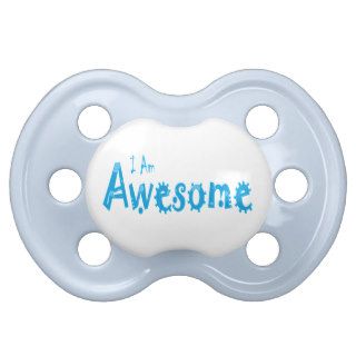 I Am Awesome Pacifier / Dummy