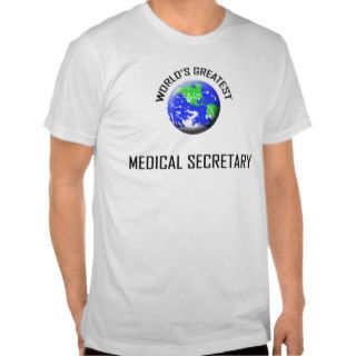 World's Greatest Medical Sales Representative T shirt