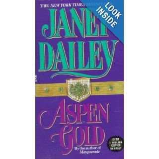 Aspen Gold Janet Dailey 9780316171533 Books