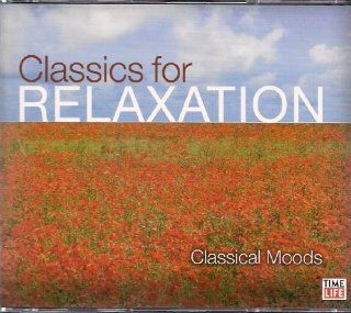 Classics for Relaxation Classical Moods (Time Life) Music
