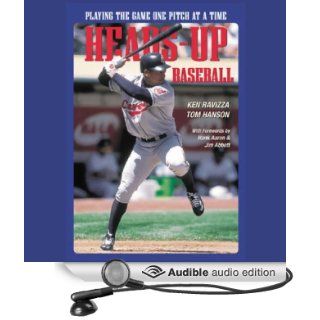 Heads Up Baseball Playing the Game One Pitch at a Time (Audible Audio Edition) Tom Hanson, Ken Ravizza, Lloyd James Books