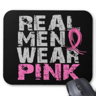 Breast Cancer Real Men Wear Pink Mouse Pad
