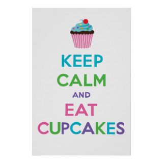 Keep Calm & Eat Cupcakes ll Poster