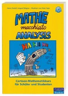 Mathe macchiato Analysis Cartoon Mathematikkurs fr Schler und Studenten NA 9783827371409 Books