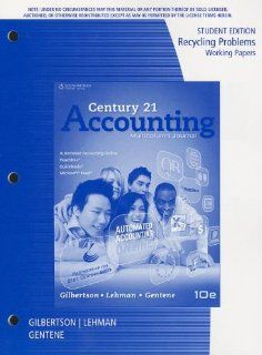Recycling Problems Working Papers, Student Edition for Gilbertson/Lehman's Century 21 Accounting Multicolumn Journal, 10th (9781111578855) Claudia Bienias Gilbertson, Mark W. Lehman, Debra Gentene Books