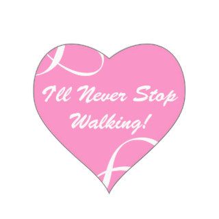 Heart Sticker "I'll Never Stop Walking"