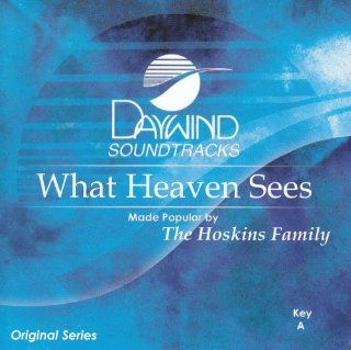 What Heaven Sees [Accompaniment/Performance Track] Music